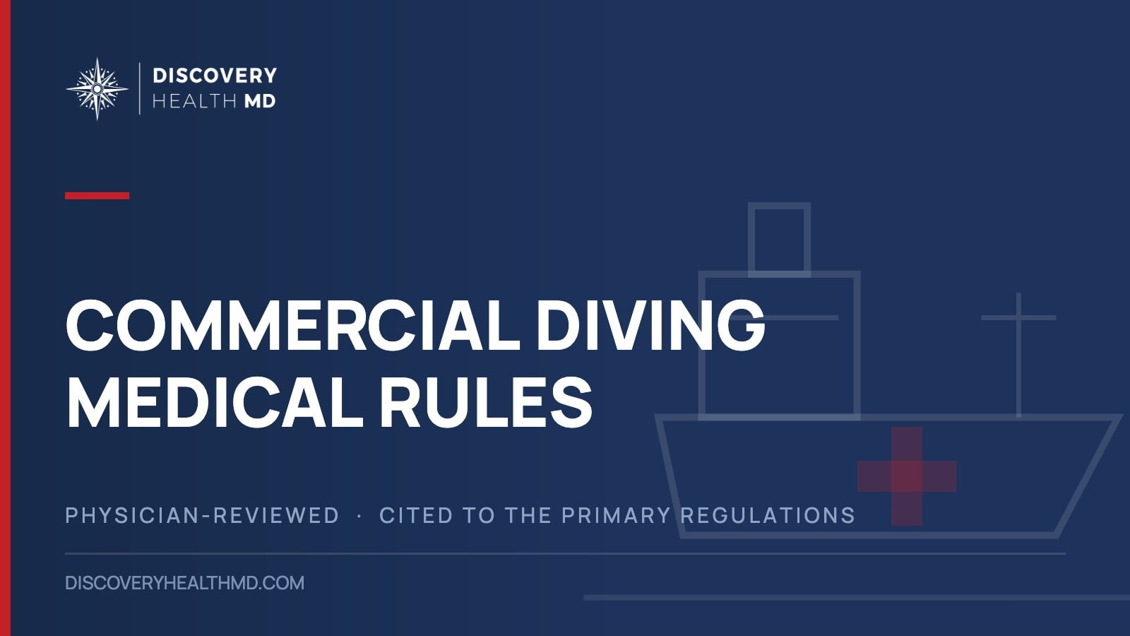 Commercial Diving Medical Rules, Discovery Health MD