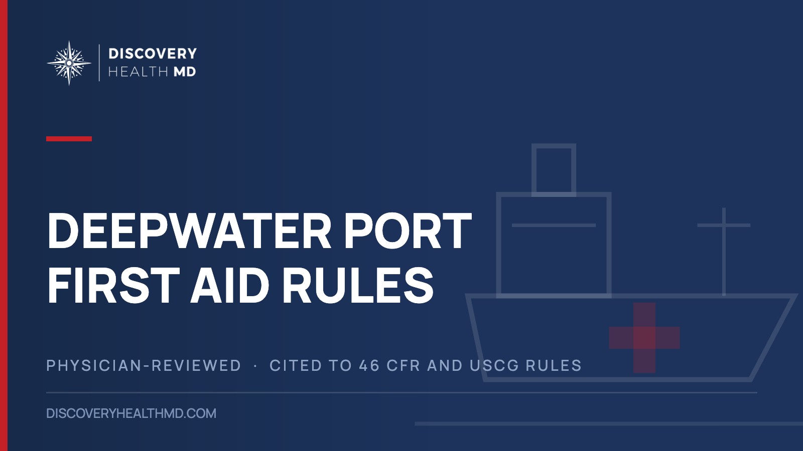 Deepwater Port First Aid Rules, Discovery Health MD