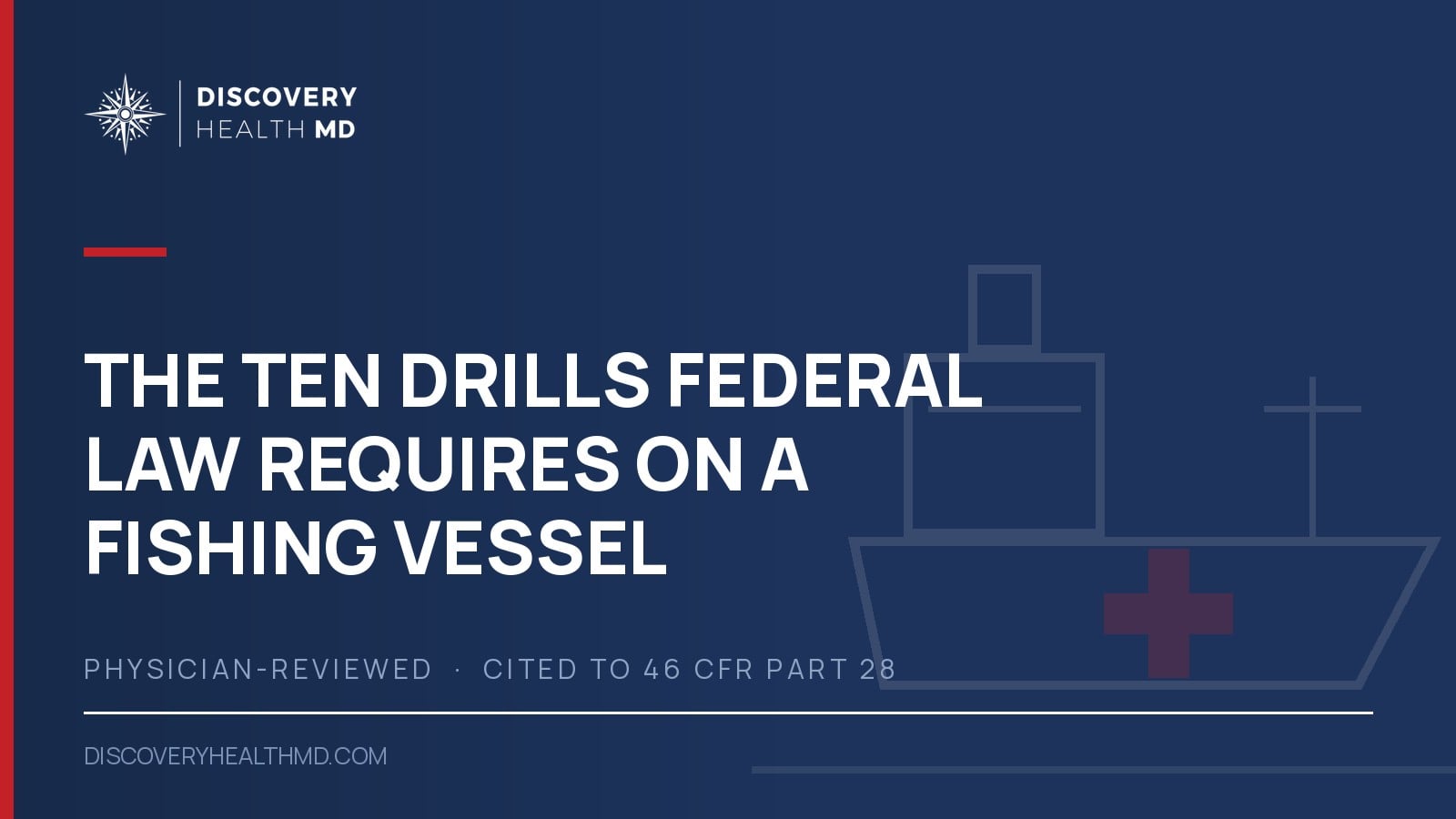 The ten drills a US fishing vessel must run every month | Discovery Health MD