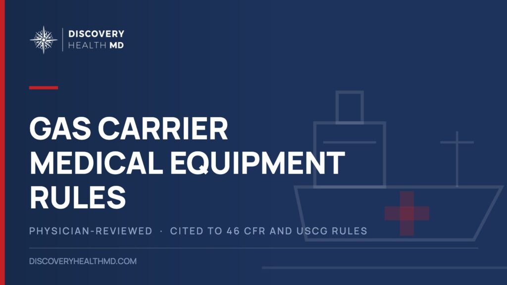 Gas Carrier Medical Equipment Rules, Discovery Health MD