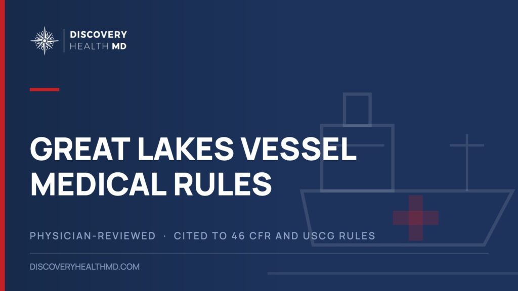 Great Lakes Vessel Medical Rules, Discovery Health MD