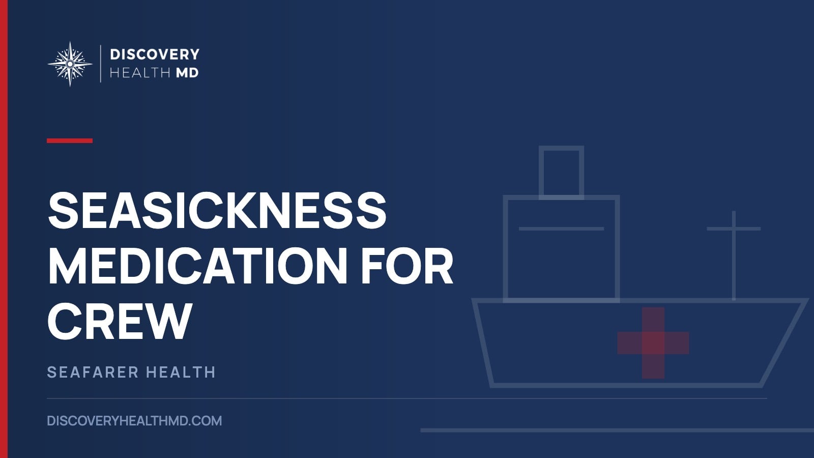 Seasickness medication for ship crew: what works, the doses, and the watchkeeping risk, Discovery Health MD